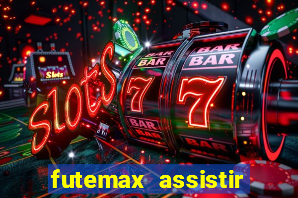 futemax assistir real madrid